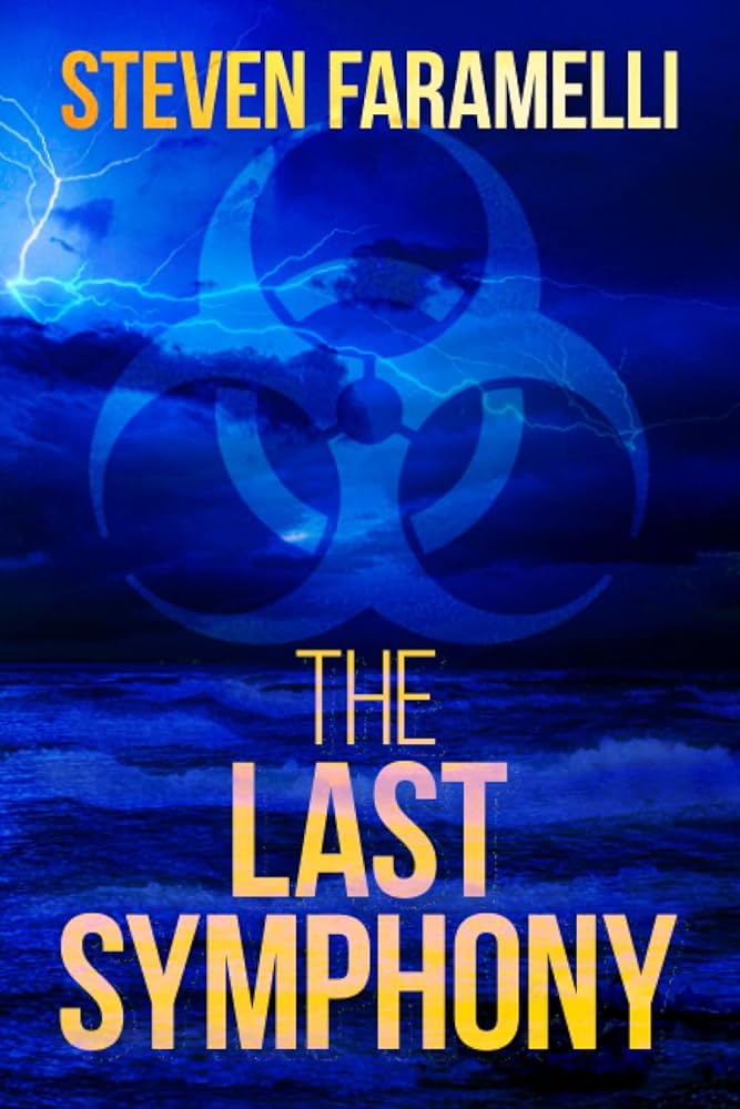 Amazon.com: The Last Symphony: 9798985513752: Faramelli, Steven: Books